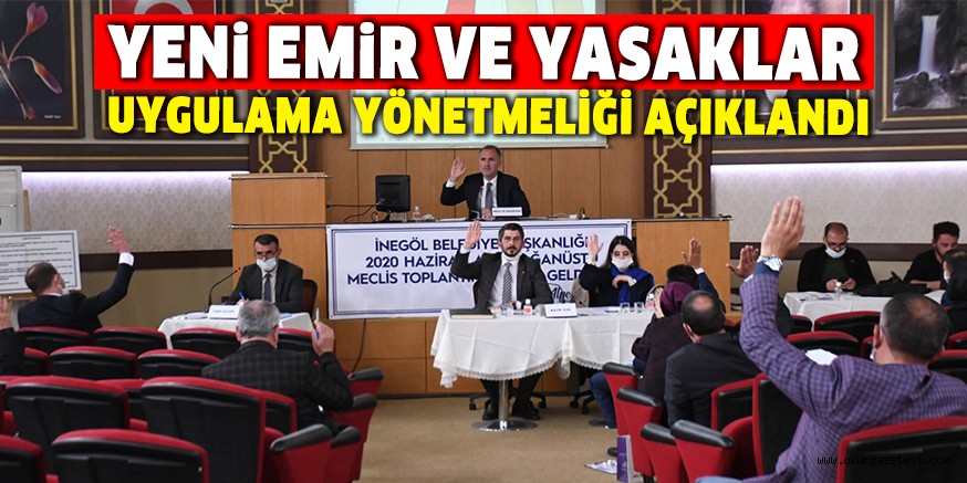 YENİ EMİR VE YASAKLAR UYGULAMA YÖNETMELİĞİ AÇIKLANDI