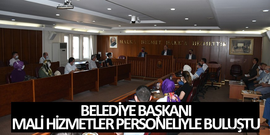 BAŞKAN TABAN MALİ HİZMETLER PERSONELİYLE BULUŞTU