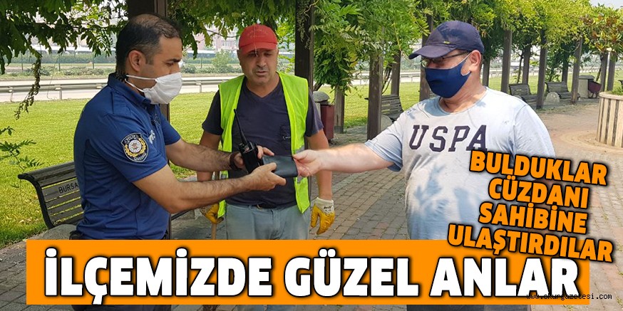 BULDUKLARI CÜZDANI SAHİBİNE ULAŞTIRDILAR