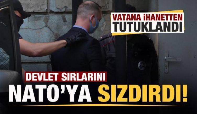 ‘Devlet sırlarını NATO’ya sızdırdı’ iddiası! Vatana ihanetten tutuklandı