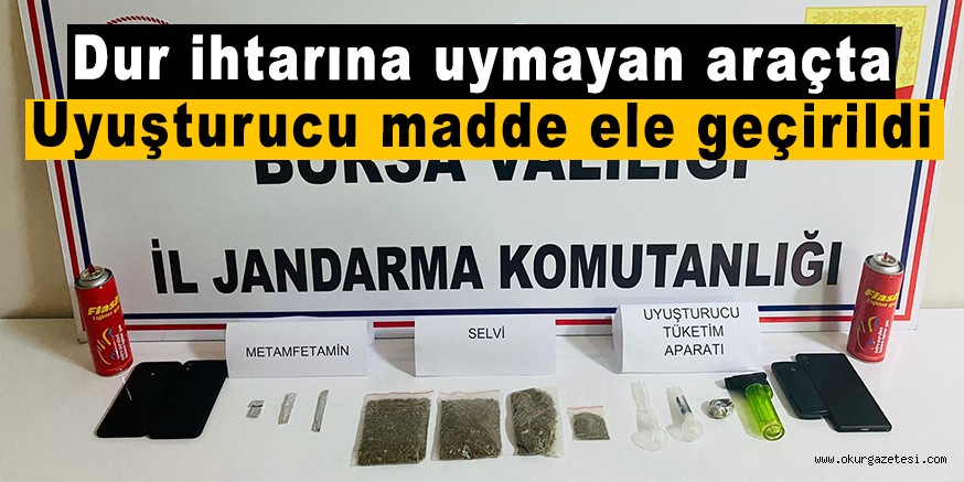 Dur ihtarına uymayan araçta uyuşturucu madde ele geçirildi