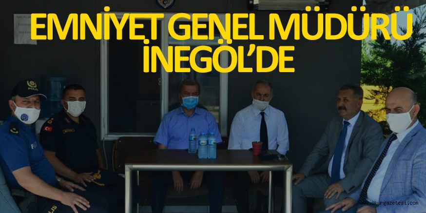 EMNİYET GENEL MÜDÜRÜ İNEGÖL’DE