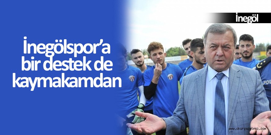 GÖRÜCÜ’DEN İNEGÖLSPOR’DA DESTEK