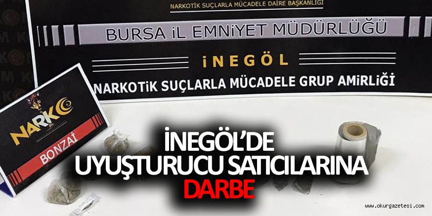 İNEGÖL’DE UYUŞTURUCU SATICILARINA DARBE