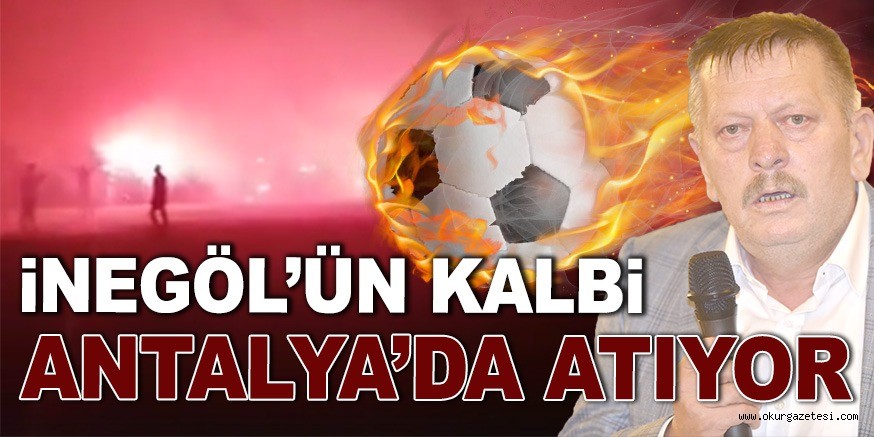 iNEGöL GALiBiYET iÇiN HAZIR