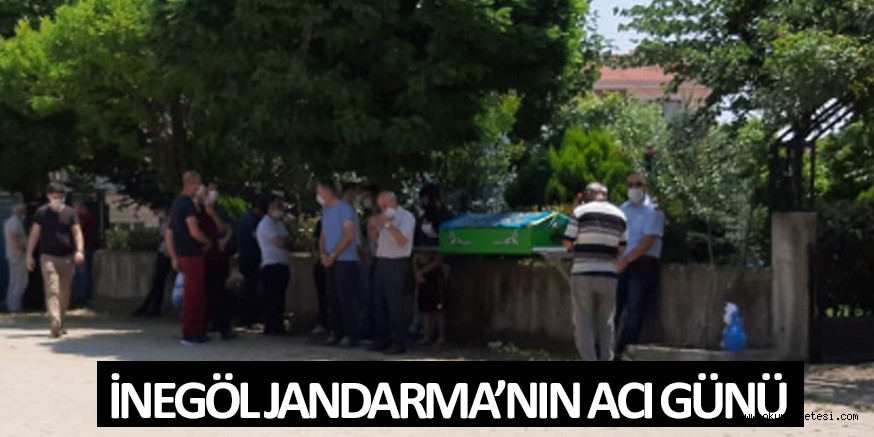 İNEGÖL JANDARMA’NIN ACI GÜNÜ