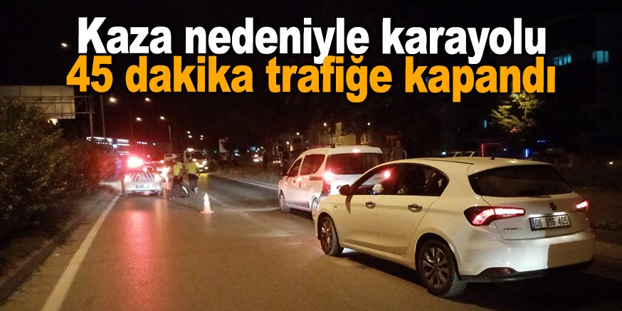 Kaza nedeniyle Bursa Ankara karayolu trafiğe kapandı