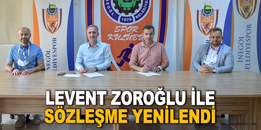 LEVENT ZOROĞLU İLE SÖZLEŞME YENİLEDİ