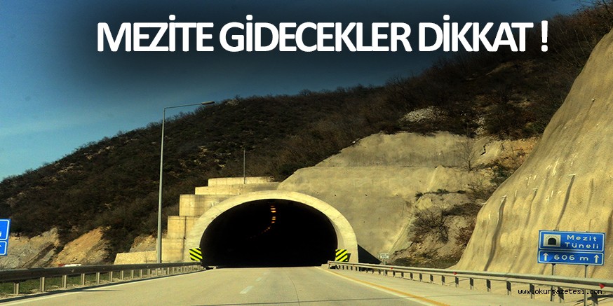 MEZİTLER’E GİDECEKLER DİKKAT !