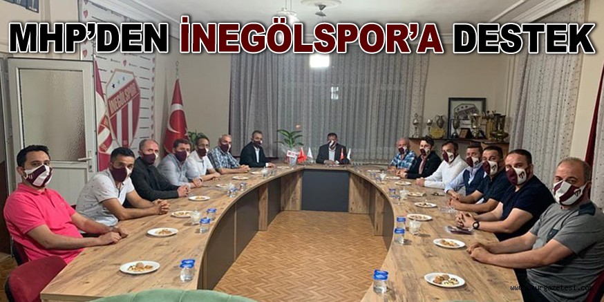 MHP’DEN İNEGÖLSPOR’A DESTEK