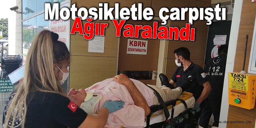 Motosikletle çarpıştı