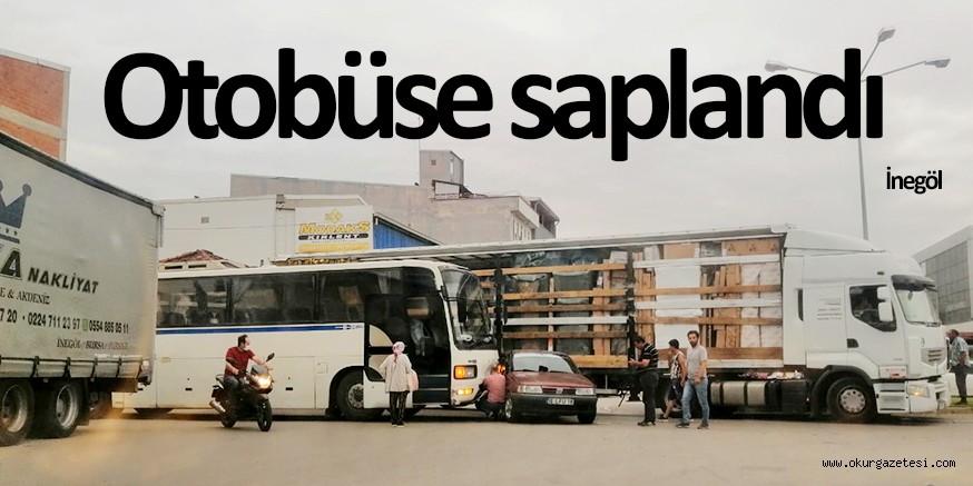 Otobüse saplandı