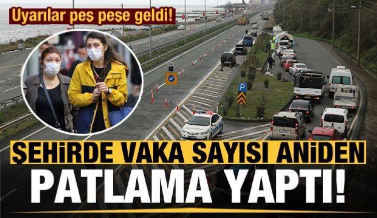 Şehirde korona vaka sayısı aniden artmaya başladı!