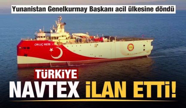 Türkiye NAVTEX ilan etti, Yunanistan Genelkurmay Başkanı acil ülkesine döndü