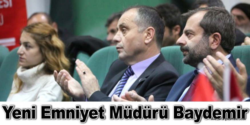 Yeni Emniyet Müdürü Baydemir