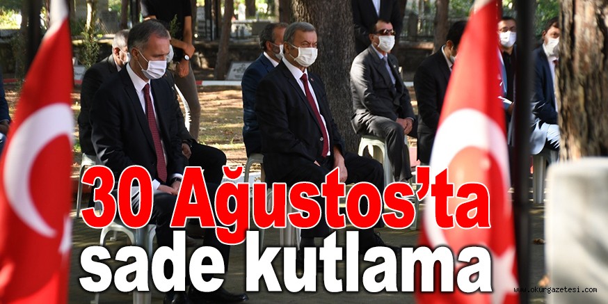 30 Ağustos’ta sade kutlama