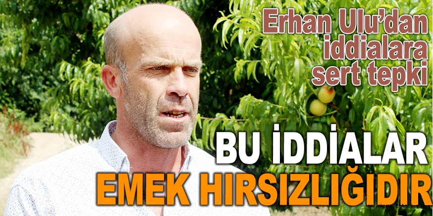 BU İDDİALAR EMEK HIRSIZLIĞIDIR