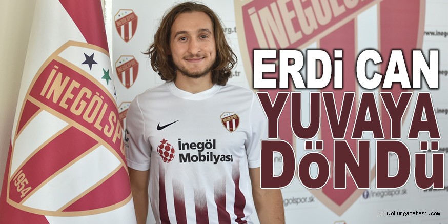 ERDİ YUVAYA DÖNDÜ