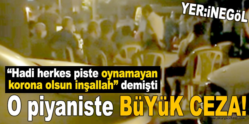 “Hadi herkes piste oynamayan korona olsun inşallah” dedi, cezayı yedi
