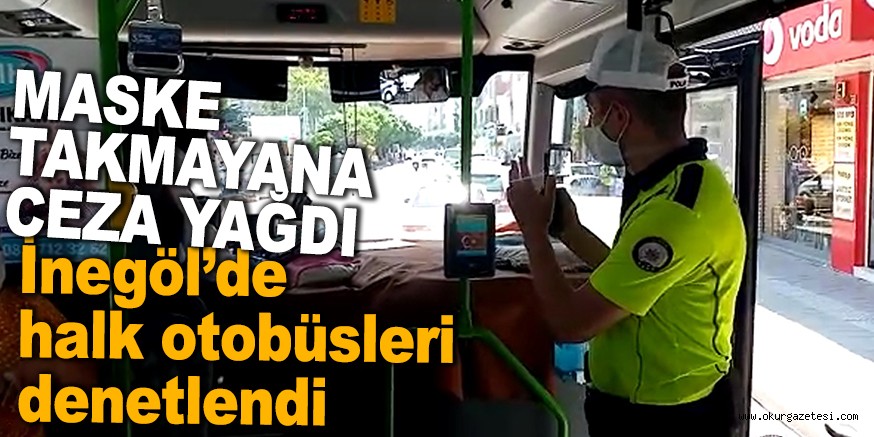 İnegöl’de halk otobüsleri denetlendi