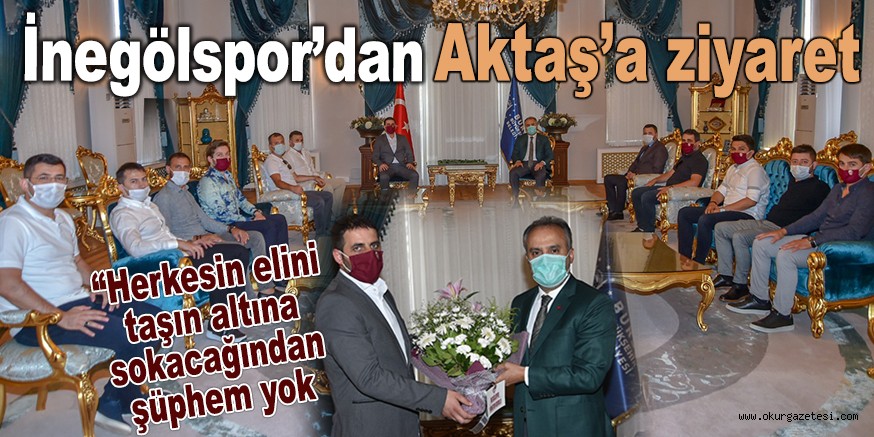İnegölspor’dan Aktaş’a ziyaret
