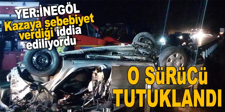 Kazaya sebebiyet verdiği iddia edilen sürücü tutuklandı