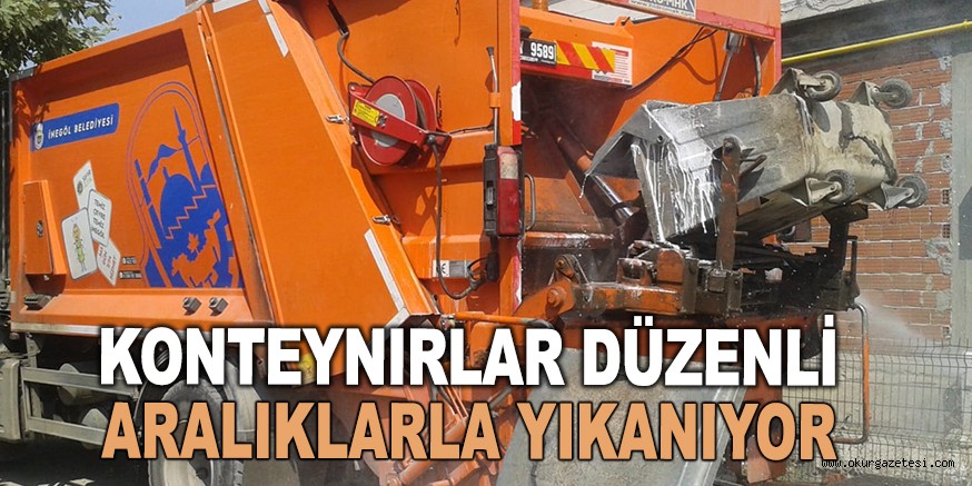 KONTEYNIRLAR DÜZENLİ ARALIKLARLA YIKANIYOR