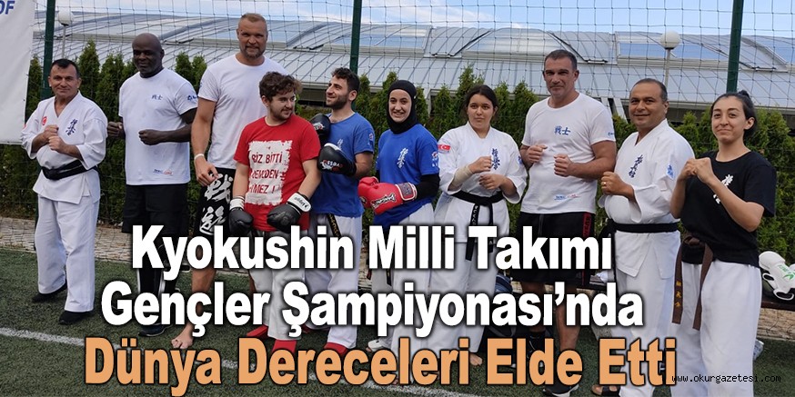 Kyokushin Milli Takımı Gençler Şampiyonası’nda dünya dereceleri elde etti