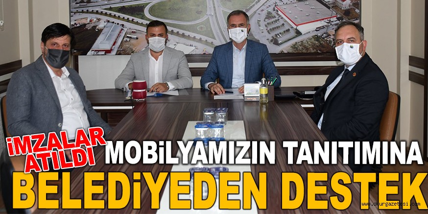 MOBİLYAMIZIN TANITIMINA BELEDİYEDEN DESTEK