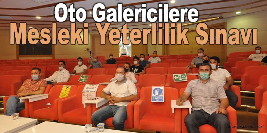 Oto Galericilere Mesleki Yeterlilik Sınavı