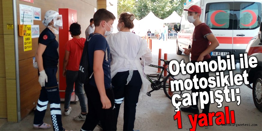 Otomobil ile motosiklet çarpıştı;1 yaralı