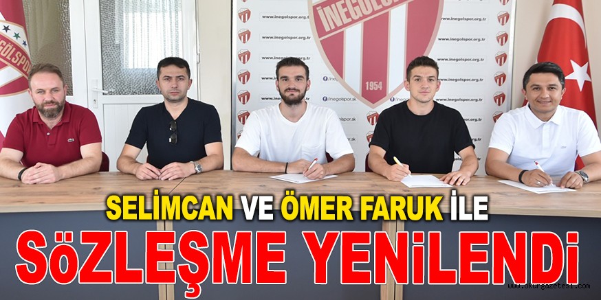SELİMCAN VE ÖMER FARUK İLE SÖZLEŞME YENİLENDİ