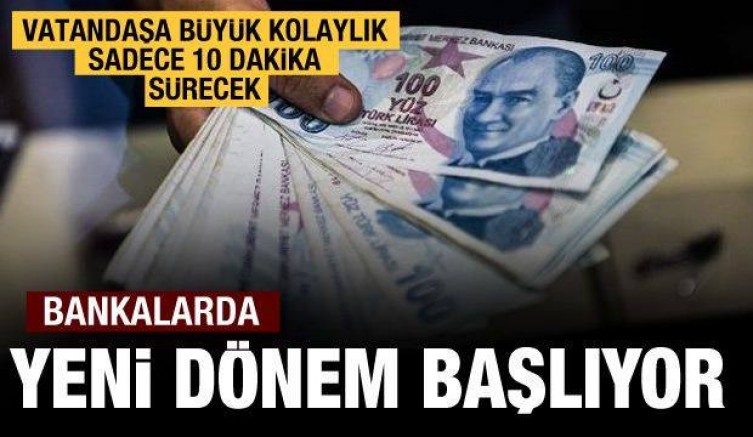 Bankalarda yeni dönem başlıyor