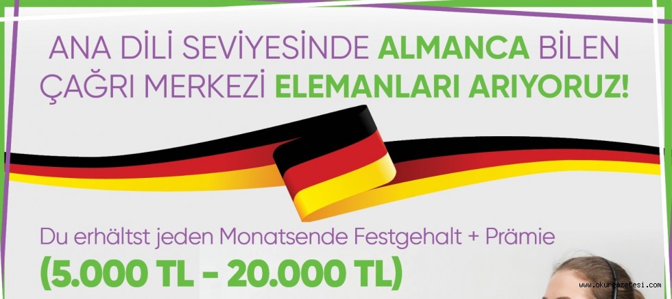 Bursa ve İnegöl’de ana dili seviyesinde Almanca bilen vatandaşlar aranıyor… Dolgun maaş ve huzurlu ortam….