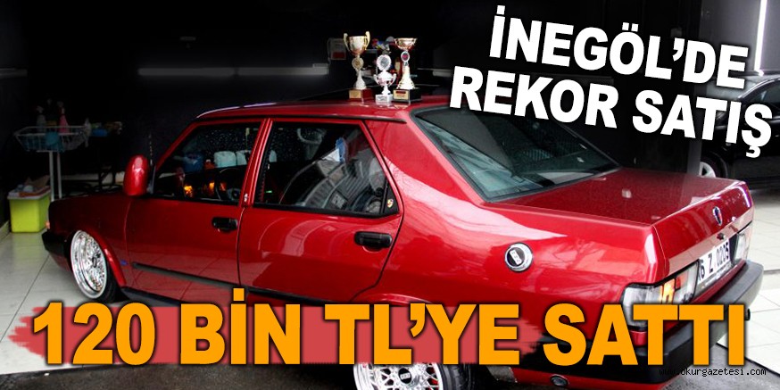 İNEGÖL’DE REKOR SATIŞ! 120 BİN TL’YE SATTI