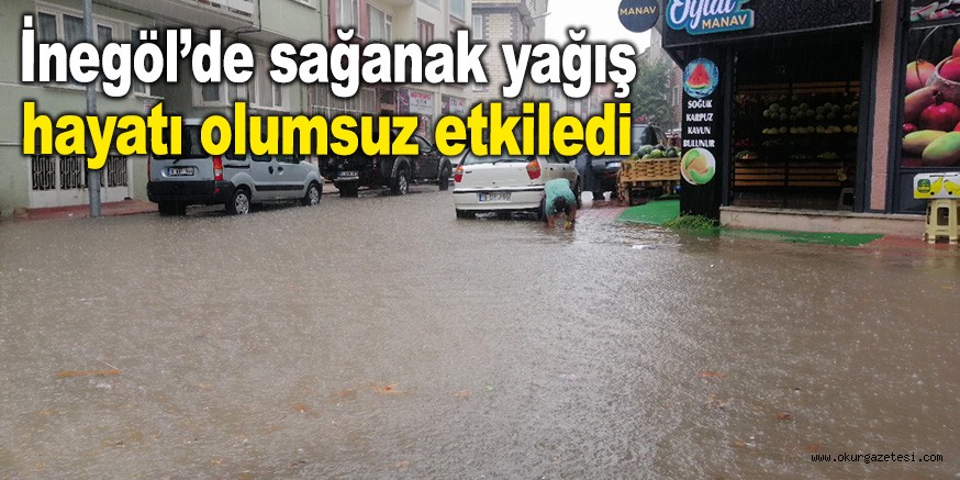 İnegöl’de sağanak yağış hayatı olumsuz etkiledi