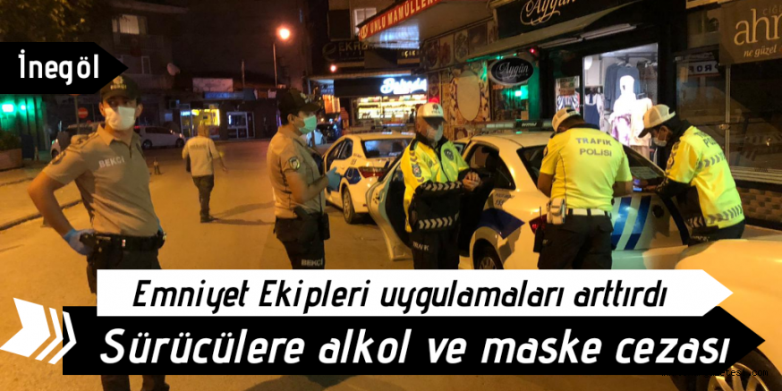 İnegöl’de sürücülere 15 bin TL ceza