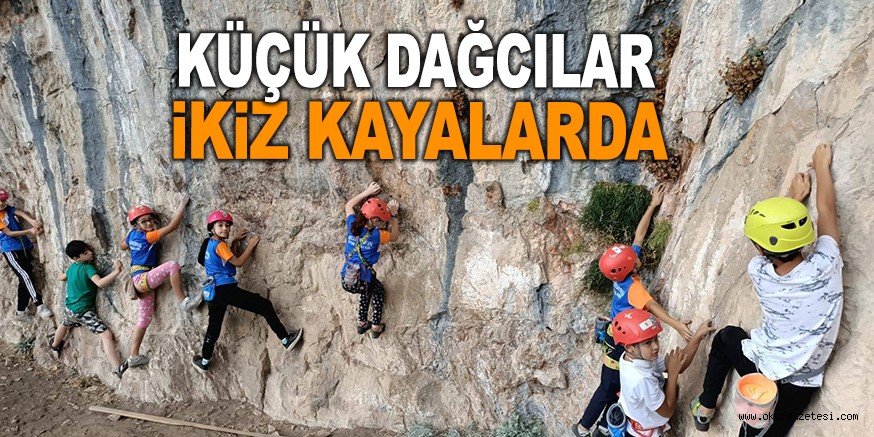 KÜÇÜK DAĞCILAR İKİZ KAYALARDA