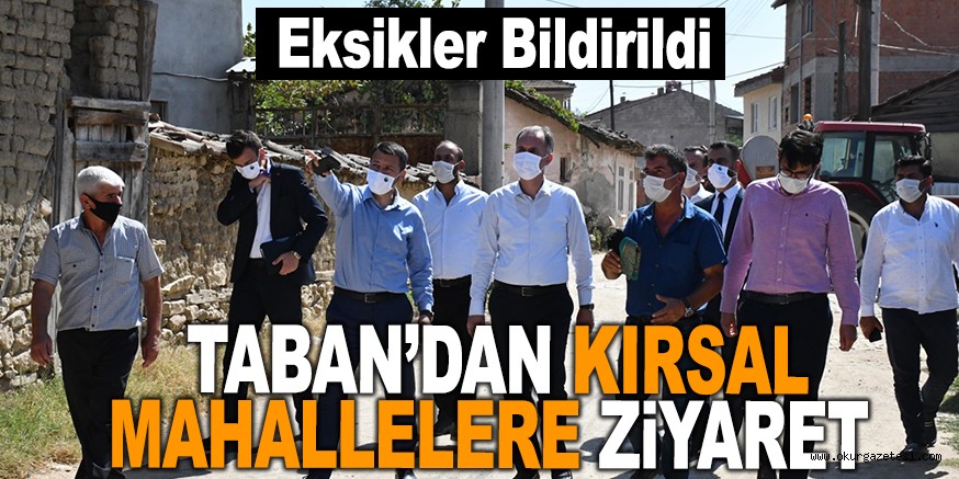 TABAN’DAN KIRSAL MAHALLELERE ZİYARET