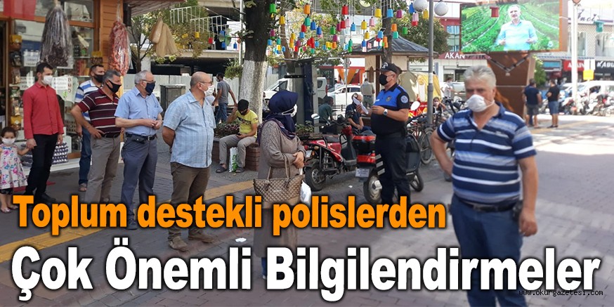 TOPLUM DESTEKLİ POLİSLERDEN ÇOK ÖNEMLİ BİLGİLENDİRMELER