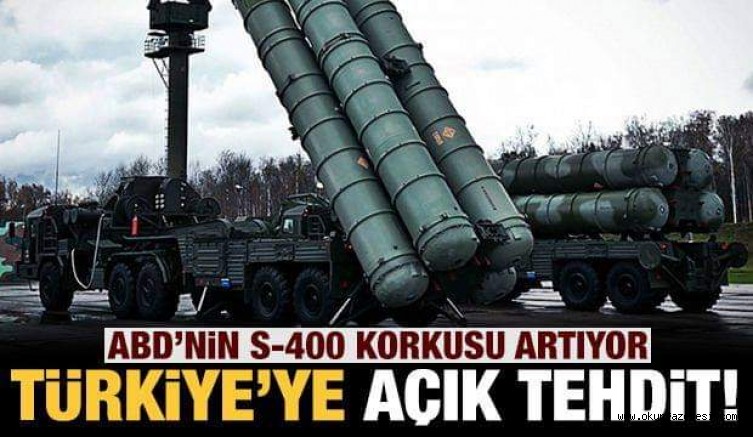 ABD’nin S-400 korkusu bitmiyor: Türkiye’yi açıkça tehdit etti!