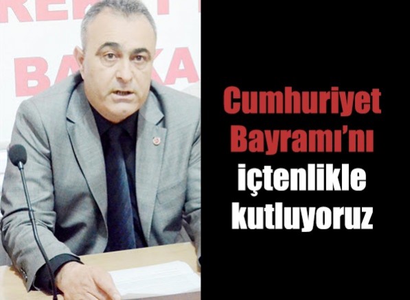 Cumhuriyet Bayramı’nı içtenlikle kutluyoruz