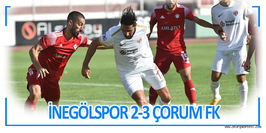 İNEGÖLSPOR 2-3 ÇORUM FK