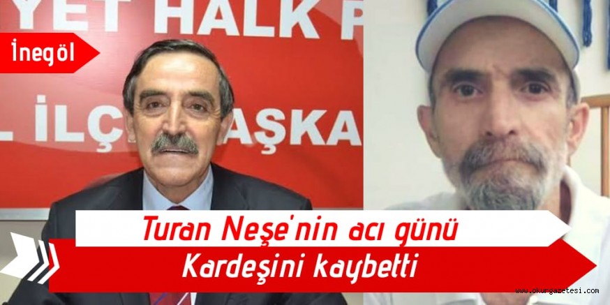 NEŞE AİLESİNİN ACI GÜNÜ