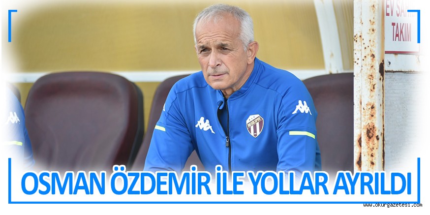 OSMAN ÖZDEMİR İLE YOLLAR AYRILDI