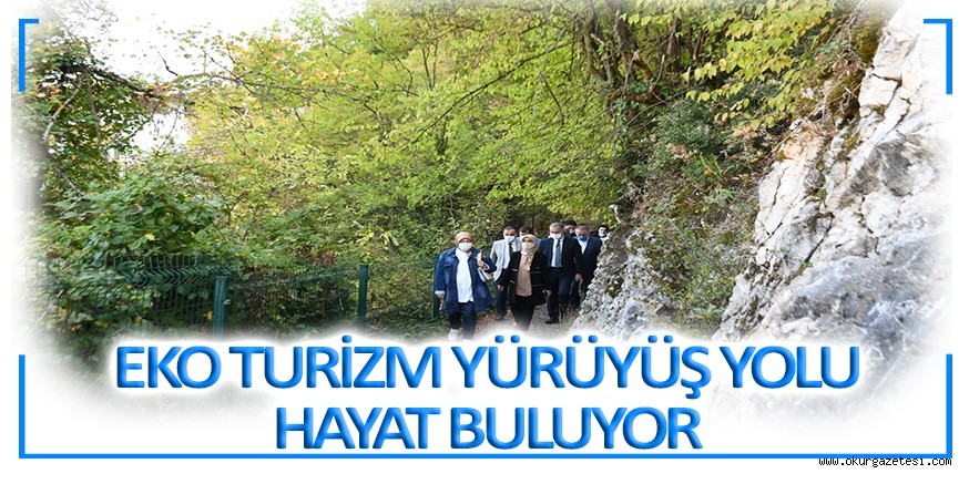 OYLAT’TA EKO TURİZM YÜRÜYÜŞ YOLU HAYAT BULUYOR