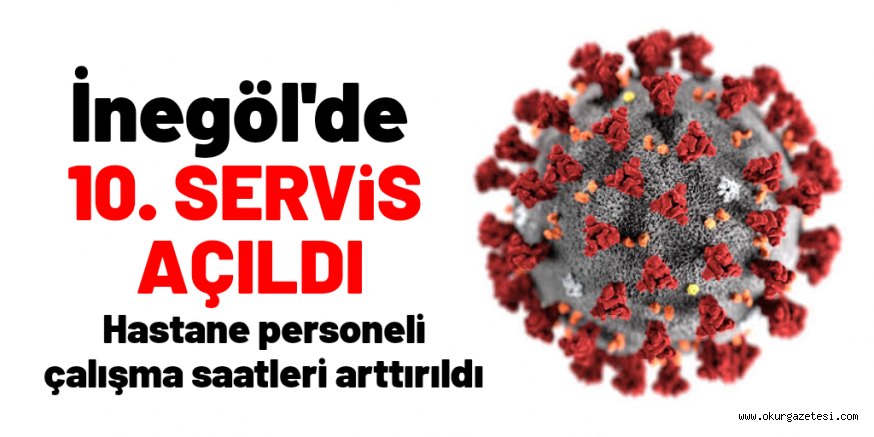 10. PANDEMİ SERViSi DE AÇILDI PERSONELİN SAATLERİ ARTTIRILDI