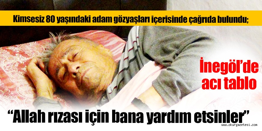 “Allah rızası için bana yardım etsinler”