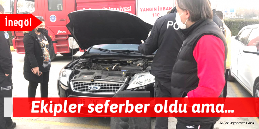 Araç yangını paniği ekipleri seferber etti