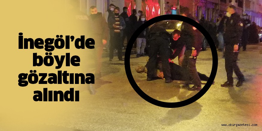 Böyle gözaltına alındı